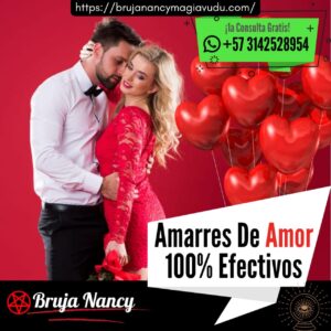 BRUJA AMARRES DE AMOR EXITOSOS CONSULTA GRATIS WHATSAPP +57 3142528954